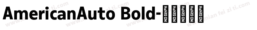 AmericanAuto Bold字体转换